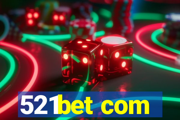 521bet com